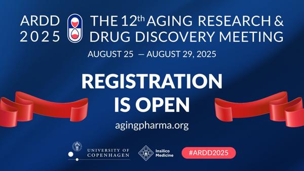 The 12th Aging Research & Drug Discovery Meeting The 11th Aging Research & Drug Discovery Meeting